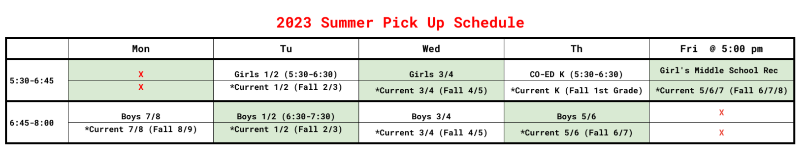 Updated Summer Pick Up w Friday Option